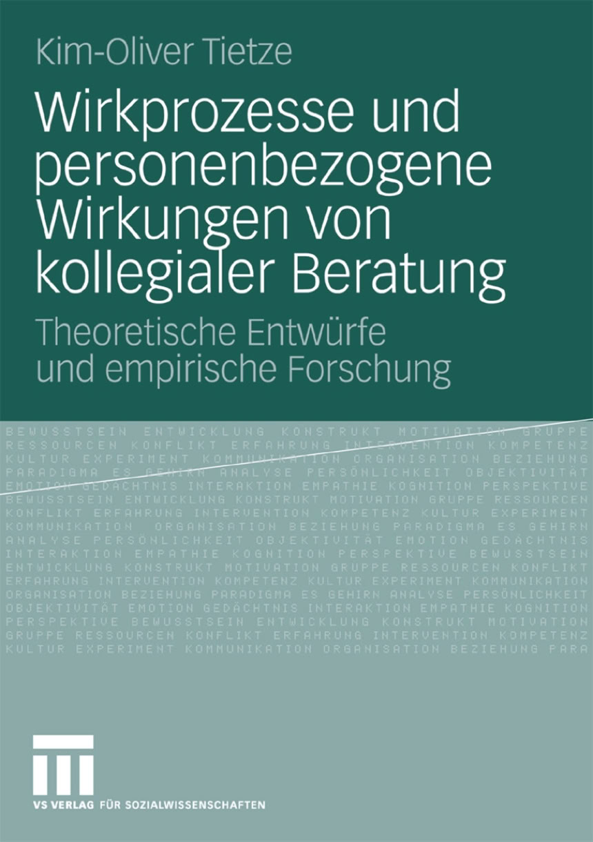 Buchtitel von "Wirkprozesse und personenbezogene Wirkungen von kollegialer Beratung – theoretische Entwürfe und empirische Forschung" von Dr. Kim-Oliver Tietze